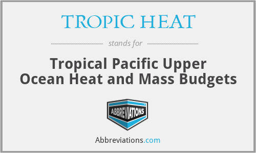 TROPIC HEAT - Tropical Pacific Upper Ocean Heat and Mass Budgets